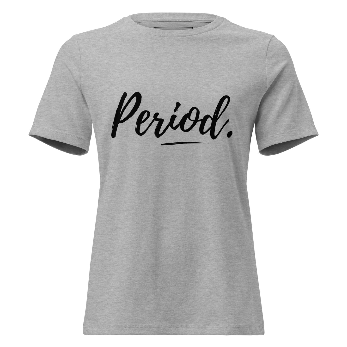 Gray t-shirt with 'Period' text on a white background