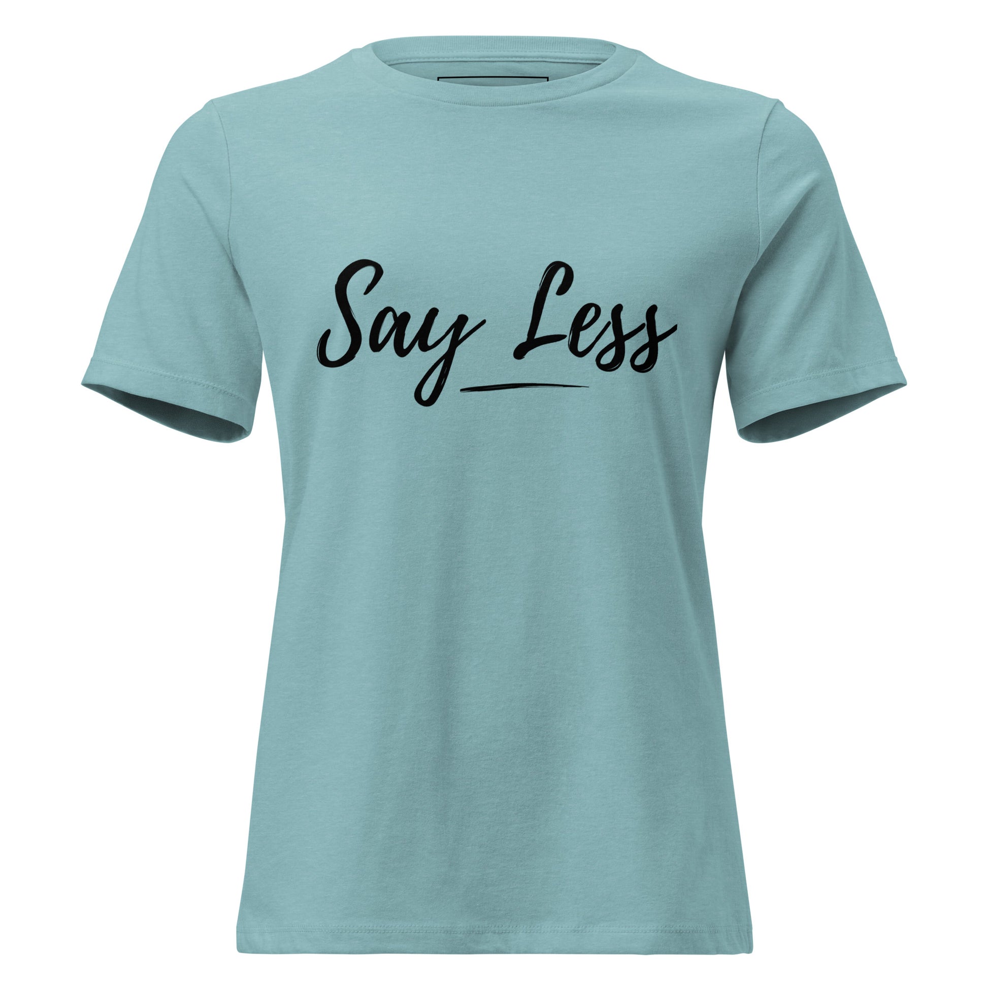 Light blue t-shirt with 'Say Less' text on a white background