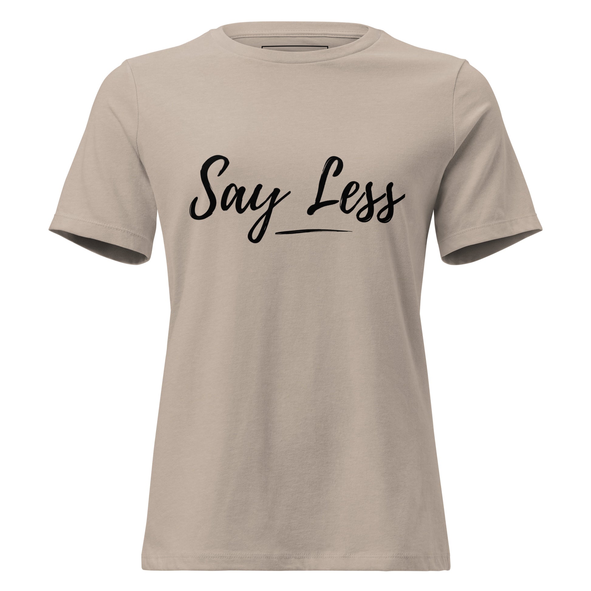 Beige t-shirt with 'Say Less' text on a white background