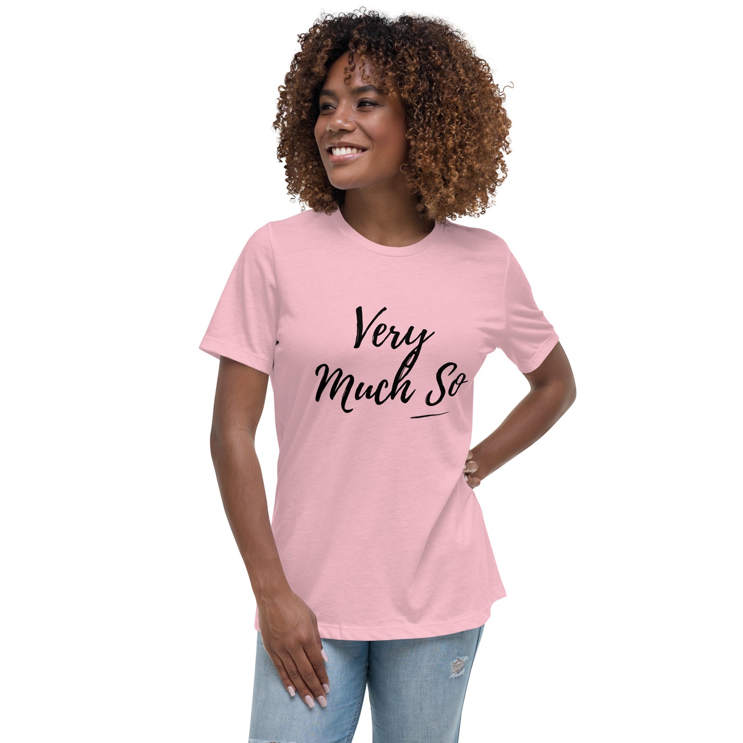 Model wearing a pink t-shirt with 'Very Much So' text on a white background