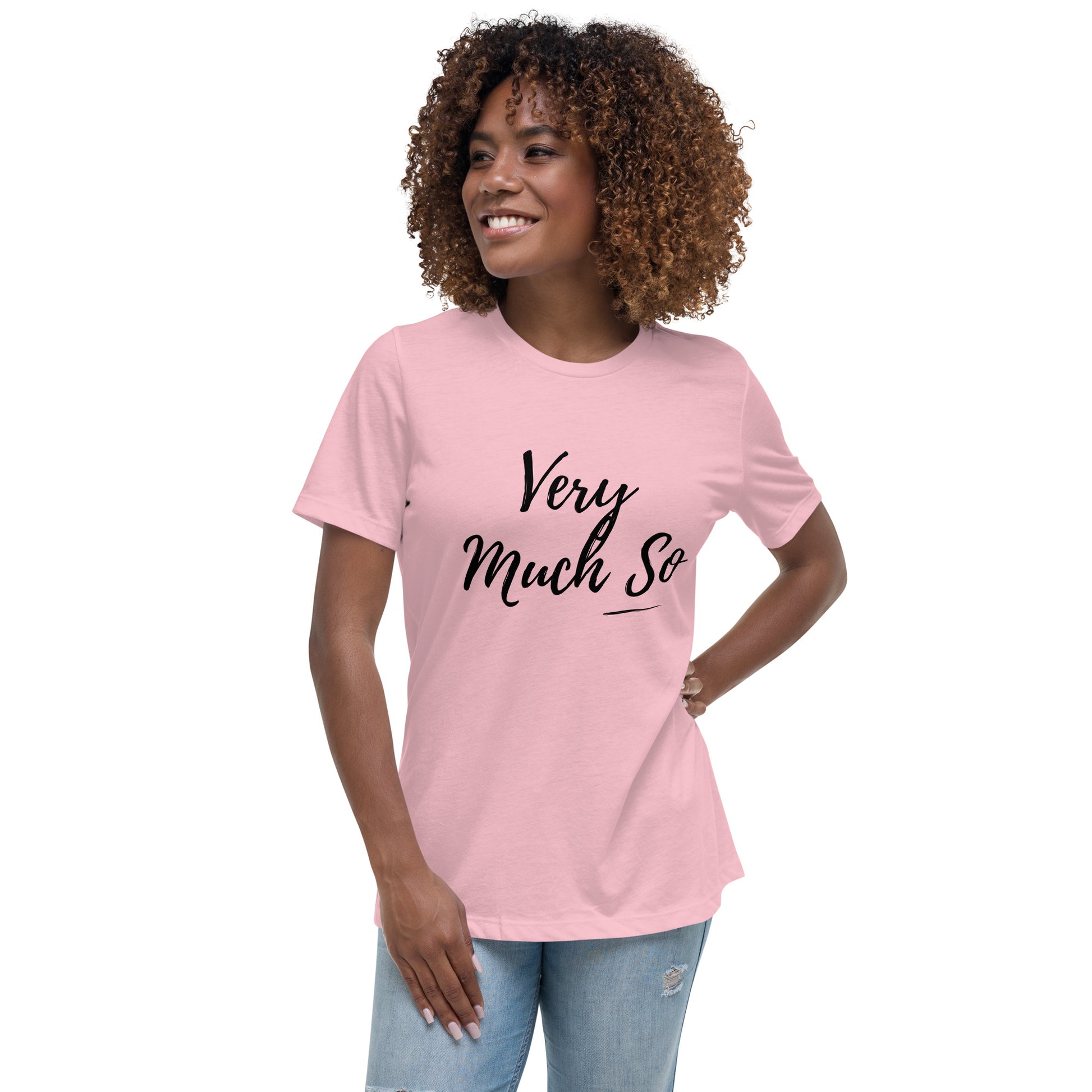 Model wearing a pink t-shirt with 'Very Much So' text on a white background